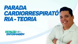PARADA CARDIORRESPIRATÓRIA - TEORIA