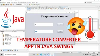 How to create Temperature Converter app using Java Swings Fahrenheit to Celsius and vice versa
