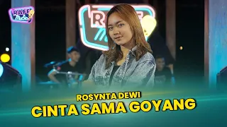 Download ROSYNTA DEWI - CINTA SAMA GOYANG  (OFFICIAL LIVE MUSIC) MP3