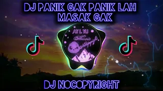 Download dj panik gak panik lah masak gak versi angklung - dj nocopyright MP3