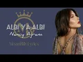 Download Lagu Nancy Ajram - Albi Ya Albi | نانسي عجرم - قلبي ياقلبي ( Lagu Arab Lirik , Latin , Terjemah )