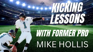 Kicking Lessons with Former NFL Kicker Mike Hollis