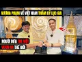 Download Lagu VƯƠNG PHẠM VỀ VIỆT NAM THĂM KỶ LỤC GIA! - NGƯỜI ĐƯA TRE VIỆT VƯƠN RA THẾ GIỚI!