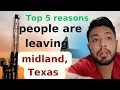 top 5 reasons people are leaving Midland Texas