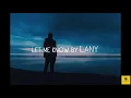 Download Lagu LANY - Let Me Know / 432Hz