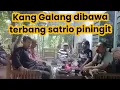 Download Lagu Kang Galang dibawa terbang satrio piningit#imammahdi#duet#duet