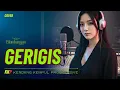 Lagu Gerigis – Kendang Kempul Progressive (KKP) Dangdut Koplo Banyuwangi Cover 2026