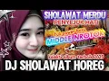 Lagu KOLEKSI DJ SHOLAWAT 2025‼️DJ SHOLAWAT TERBARU _ DJ  SHOLAWAT PENYEJUK HATI MIDDLE NROTOK FULL BASS