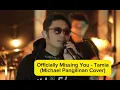Download Lagu Officially Missing You - Tamia (Michael Pangilinan Cover) @TheYudawans