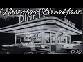 Download Lagu (2) Nostalgic Breakfast™️