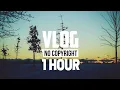 Download Lagu [1 Hour] - Ehrling - You And Me (Vlog No Copyright Music)