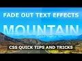CSS Fade Out Text Effects - Quick Html CSS Tips and Tricks