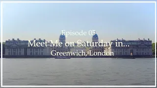 Download Meet Me on Saturday in... Greenwich, London (Episode 5) MP3