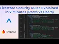 Firestore Security Rules Explained in 7 Minutes Posts vs Users