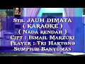Download Lagu Stambul JAUH DIMATA,KARAOKE,Tri Hartono,LANANG BANDARA MUSIK, ciptaan Ismail Marzuki