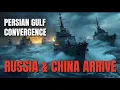 Lagu Persian Gulf Convergence - Russia and China Arrive