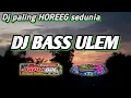 Download Lagu DJ BASS ULEM | Kepaling yang  paling enak didengar