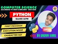 2 Python Class 11th First Program Execution Modes Character Set By Gaurav Garg