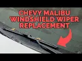 Chevy Malibu Windshield Wiper Removal and Replacement - How To Change