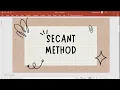 Secant Method and Simpson s Rule Program using Matlab