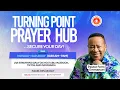 Lagu Turning Point Prayer Hub || Securing Your Day || Monday, 12th January