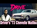10 Wild Facts About The Driver s 73 Chevy Chevelle Malibu - Drive