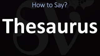 How to Pronounce Thesaurus CORRECTLY