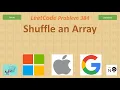 Shuffle an Array Leetcode 384 Array Math Random Microsoft Apple Google