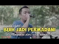 Download Lagu BUIH JADI PERMADANI -FENDIK ADELLA (Cover)Versi DutCom BDS