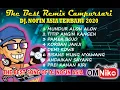 Download Lagu THE BEST  DJ. NOFIN ASIA REMIX CAMPURSARI | DJ NOFIN ASIA TERBARU 2020 | DJ TIK TIK TERPOPULER 2020