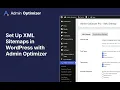 Easily Set Up XML Sitemaps on WordPress For Faster Indexing Admin Optimizer