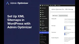 Easily Set Up XML Sitemaps on WordPress For Faster Indexing Admin Optimizer
