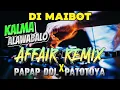 Download Lagu DI MAIBOT x ALAWABALO x PAPAP DOL x PATOTOYA x DjNonstopAFFAIR - 𝐀𝐘𝐘𝐃𝐎𝐋 𝐑𝐄𝐌𝐈𝐗