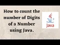 How to count the number of Digits of a Number using Java