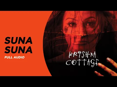 Download MP3 Suna Suna | Full Audio | Krishna Cottage | Shreya Ghoshal | Anu Malik | Sohail Khan | Isha Koppikar