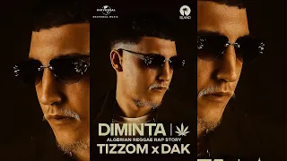TIZZOM Diminta X DAK Algerian Reggae Rap Story Officiel Music Audio Prod By Diminta 