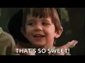 FUNNY GIF OF SAYING THAT S SO SWEET