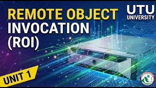 Distributed System unit 1 Lecture 3 UTU B Tech Remote Object Invocation RPC vs ROI RMI
