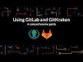 GitKraken Desktop 101 Ep 47 Connect GitLab Self-Host Fully Integrated