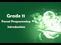 Grade 11 Pascal Programming Introduction
