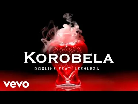 Download MP3 Dosline - Korobela (Audio) ft. Leehleza