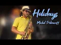 Lagu [색소폰연주] Holidays - Michel Polnareff_Sax cover Peter Won