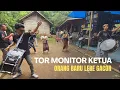 TOR MONITOR KETUA | ORANG BARU LEBE GACOR | COVER TERBARU FAMOR MANIA