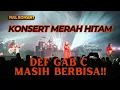 Lagu Full Konsert‼️DEF GAB C Masih Berbisa di Konsert Merah Hitam ZEPP KL