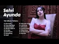 Download Lagu Full Album Lagu Madura Viral The Best Selvi Ayunda - Manis Oca'na, Tresna Ning E Matah
