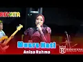 Download Lagu MUARA HATI - ANISA RAHMA - NEW REVATA - RAMAYAN AUDIO PREFISONAL