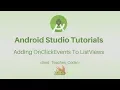 Android Studio Tutorial - Adding OnItemClickListener to ListView