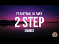 Download Lagu Ed Sheeran - 2step (Lyrics) ft. Lil Baby