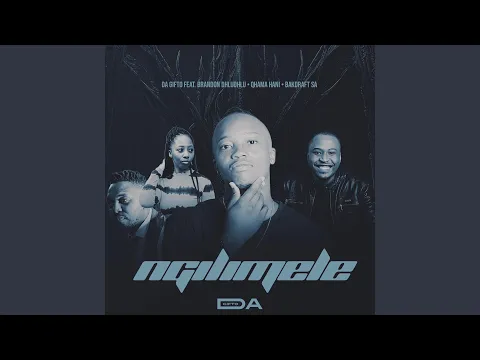 Download MP3 Ngilimele (feat. Brandon Dhludhlu, Qhama Hani & Bakdraft SA)