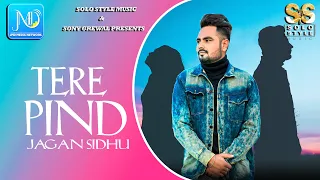 Tere Pind ( Lyrical Video ) Jagan Sidhu | Sukh Sidhu | New Punjabi Songs | Solo Style Music